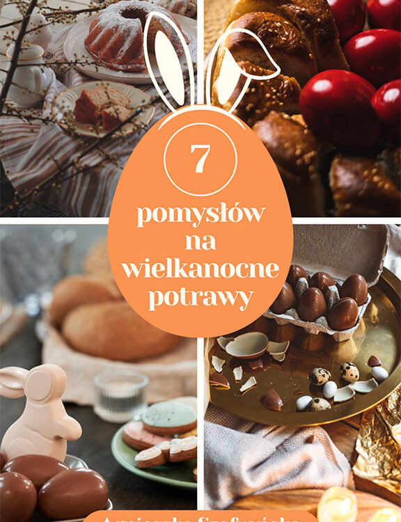 Agnieszka Szafrańska - ebook - 7 pomysłów na wielkanocne potrawy