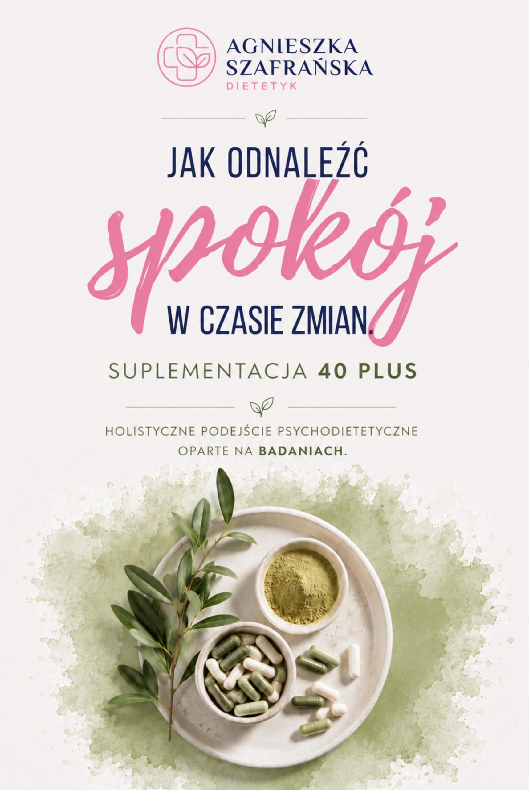 Jak odnaleźć spokój w czasie zmian. Suplementacja 40+